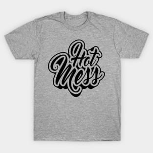 HOT MESS (transparent) T-Shirt
